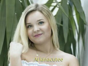 Arianacutee