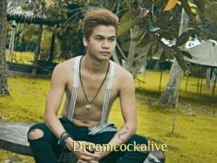 Dreamcockalive