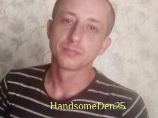 Handsome_Den25