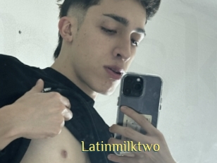 Latinmilktwo