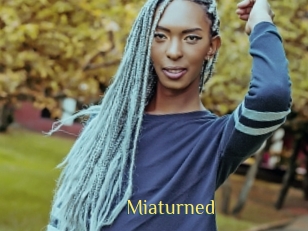 Miaturned