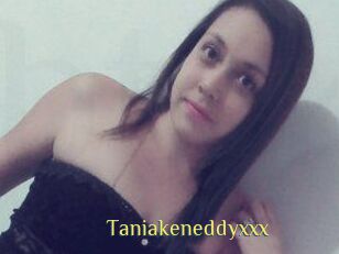 Taniakeneddyxxx