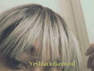 Yesblackdiamond